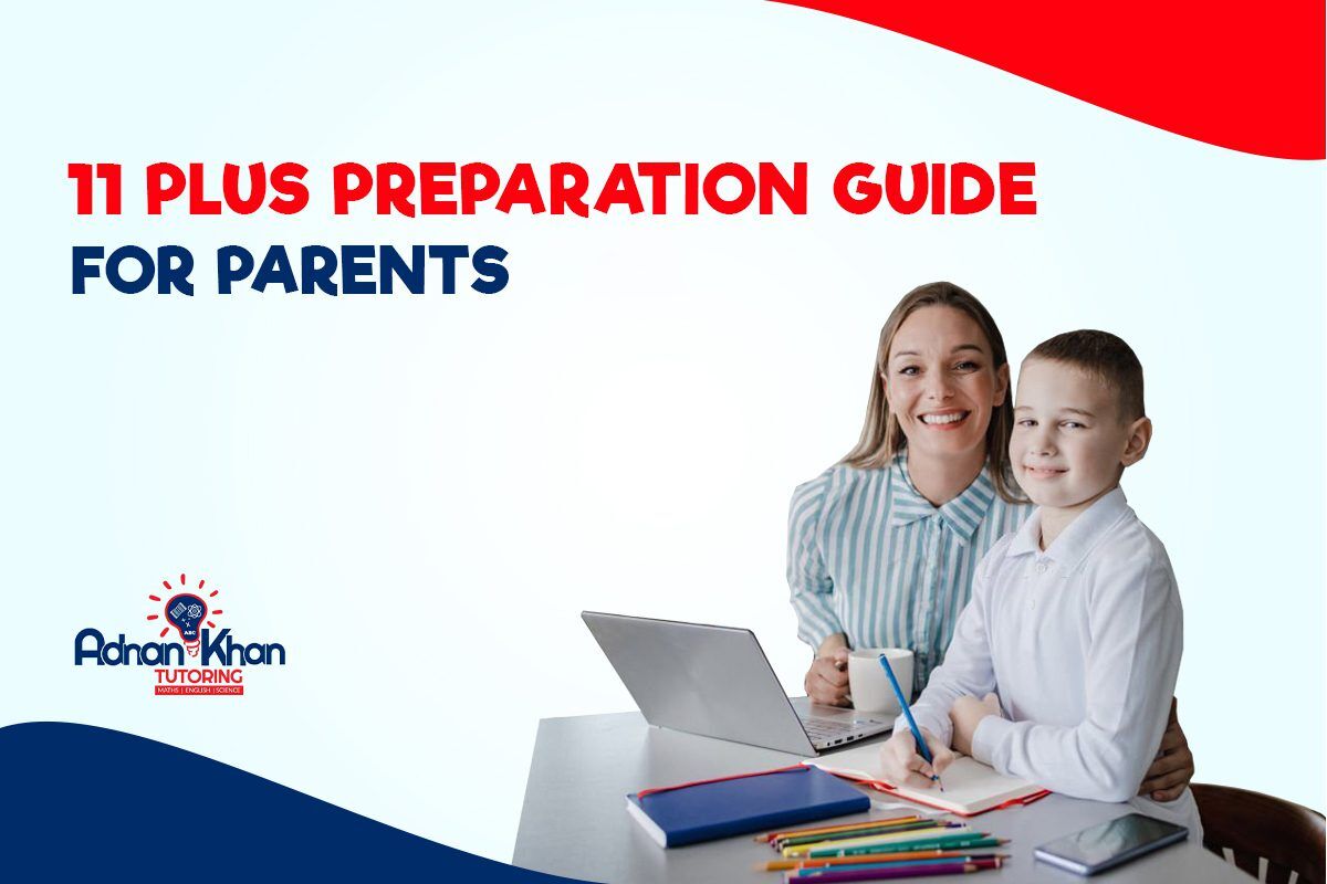 11 Plus Preparation Guide For Parents 2023